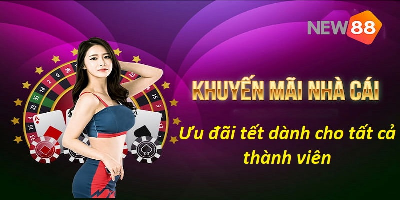Khuyến mãi đặc biệt dành cho mọi hội viên nhà cái  Khuyến mãi đặc biệt dành cho mọi hội viên nhà cái