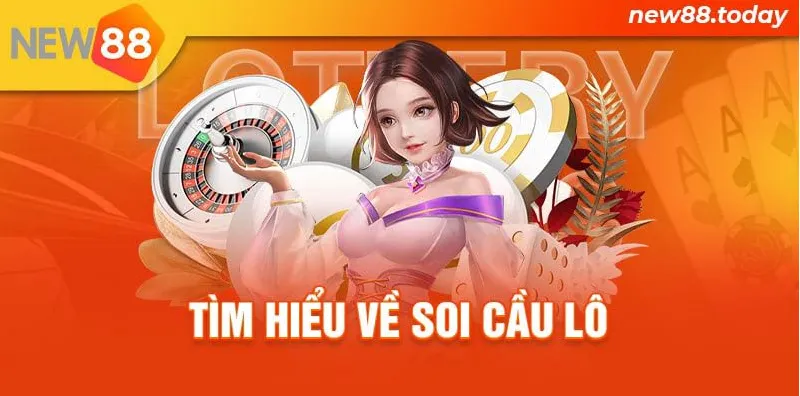 Soi Cầu Lô Là Gì?
